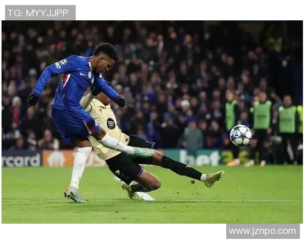 切尔西与巴塞罗那精彩对决集锦回顾球迷必看瞬间汇总